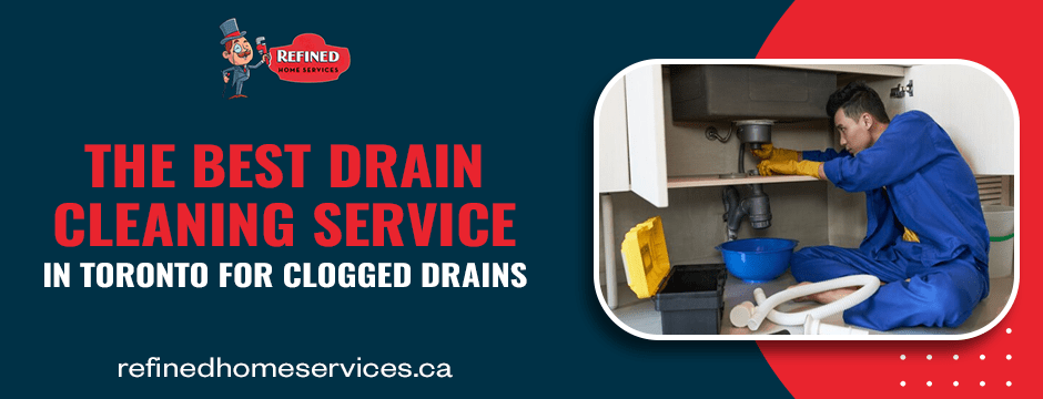 Best Drain Cleaning Service in Toronto
